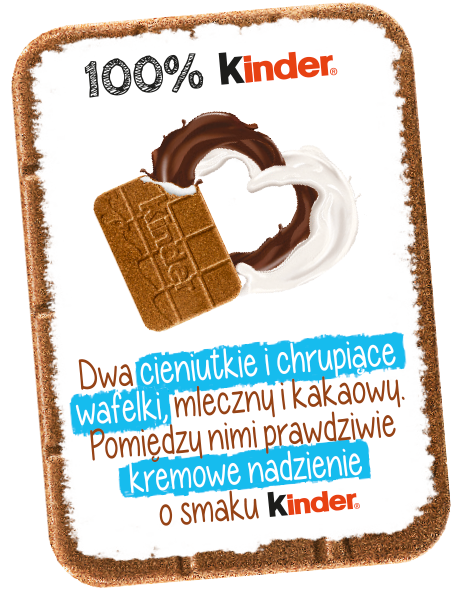 Dwa cieniutkie i chrupiące wafelki, mleczny i kakaowy. Pomiędzy nimi prawdziwie kremowe nadzienie o smaku Kinder. 