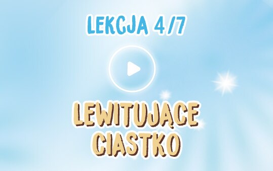 Lekcja 4/7 Lewitujace ciastko